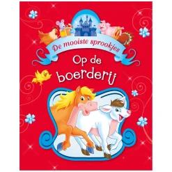 De Mooiste Sprookjes - Boerderijverhaaltjes