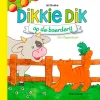 Dikkie Dik op de boerderij