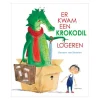 Er Kwam een Krokodil Logeren Prentenboek