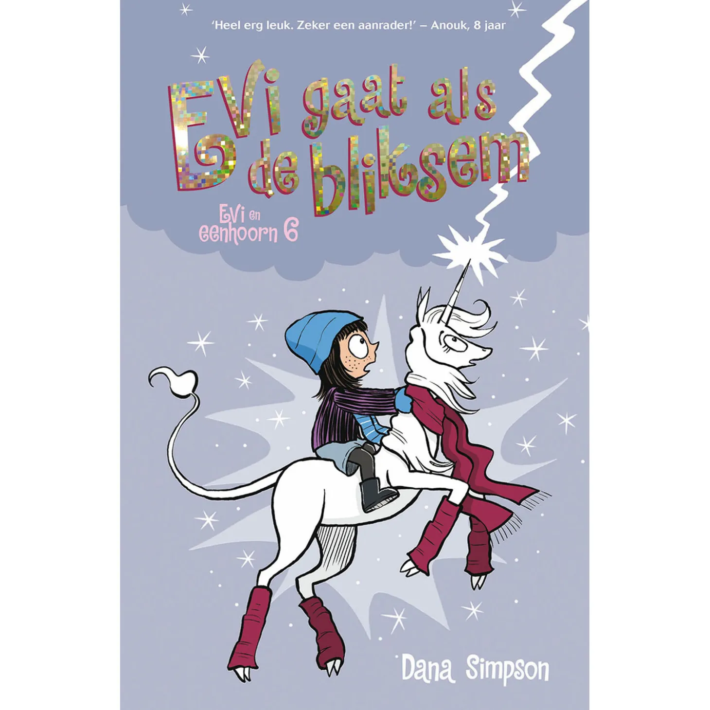 Evi en Eenhoorn 6 - Evi gaat als de bliksem
