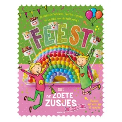 Feest met de Zoete Zusjes: Bakboek met meer dan 30 recepten