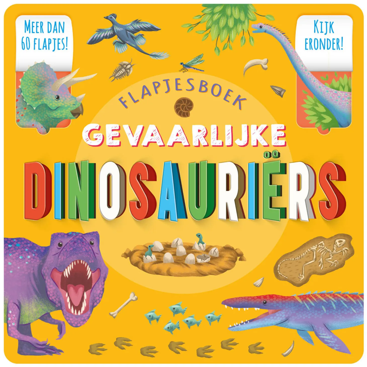 Gevaarlijke Dinosauriers Flapjesboek