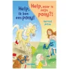 Help, ik ben een pony! & Help, waar is mijn pony?!