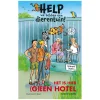 Help, we hebben een dierentuin! Het is hier (g)een hotel!