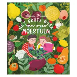 Het Grote Boek Van Onze Moestuin