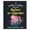 Het Kleine Maar Grote Boek Over? Mythen Legenden