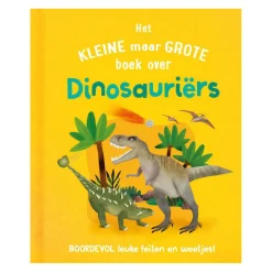 Het Kleine Maar Grote Boek Over? Dinosauriers