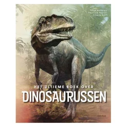 Het ultieme boek over Dinosaurussen