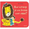 Hoe verstop je een leeuw voor oma?
