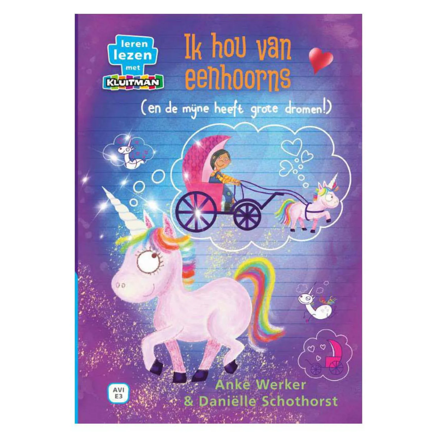Ik Hou Van Eenhoorns (En De Mijne Heeft Grote Dromen!) AVI E3