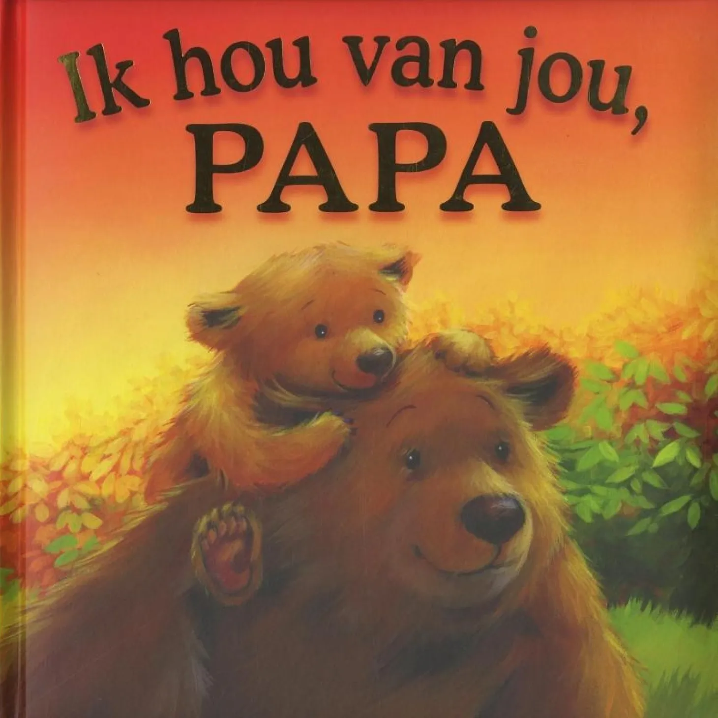 Ik hou van jou, papa