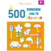 Kleine Kleuters: 500 dingen om in te kleuren