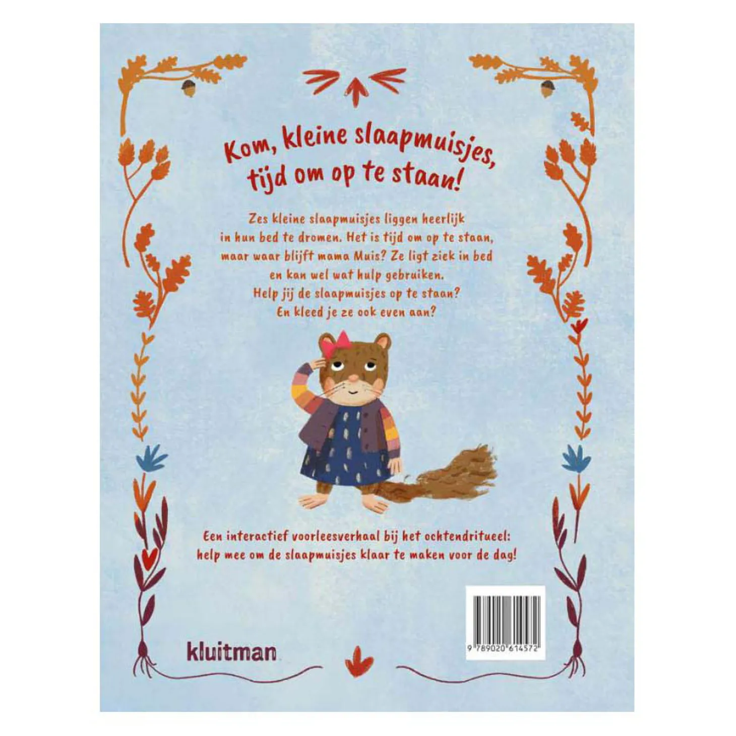 Kom, Kleine Slaapmuisjes, Tijd Om Op Te Staan! Prentenboek