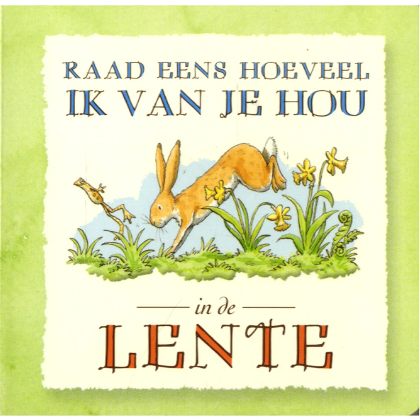 Raad eens hoeveel ik van je hou, 4st.